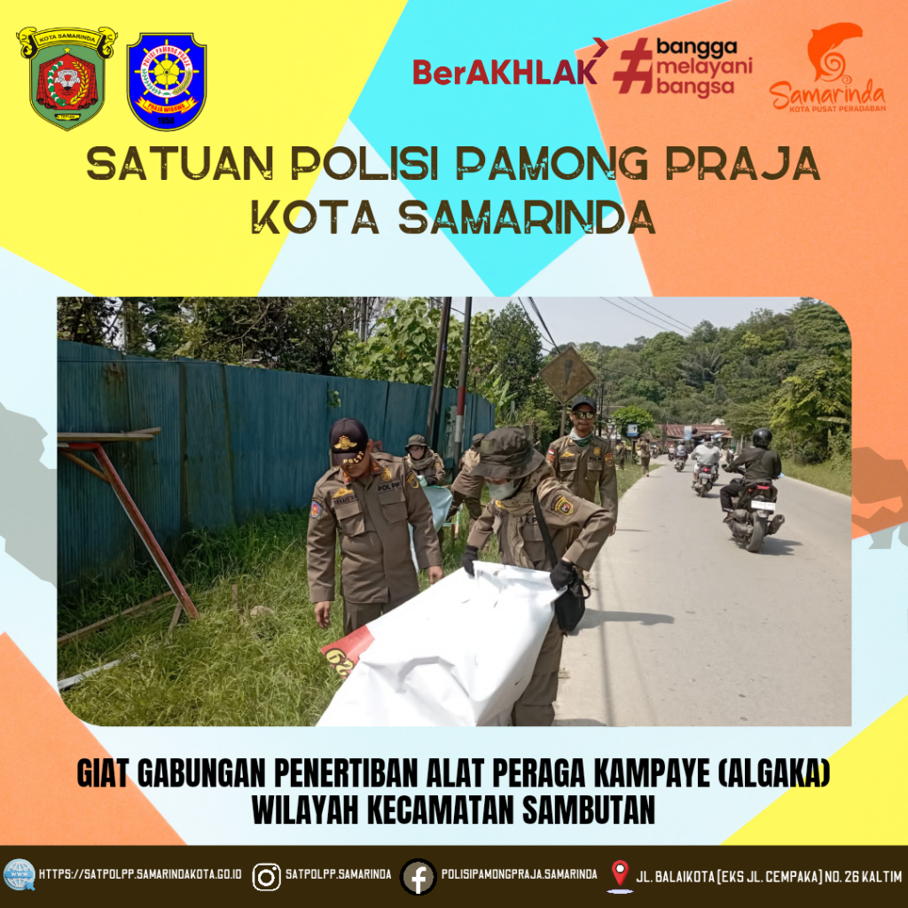 Penertiban Alat Peraga Kampanye ( ALGAKA) Kecamatan Sambutan
