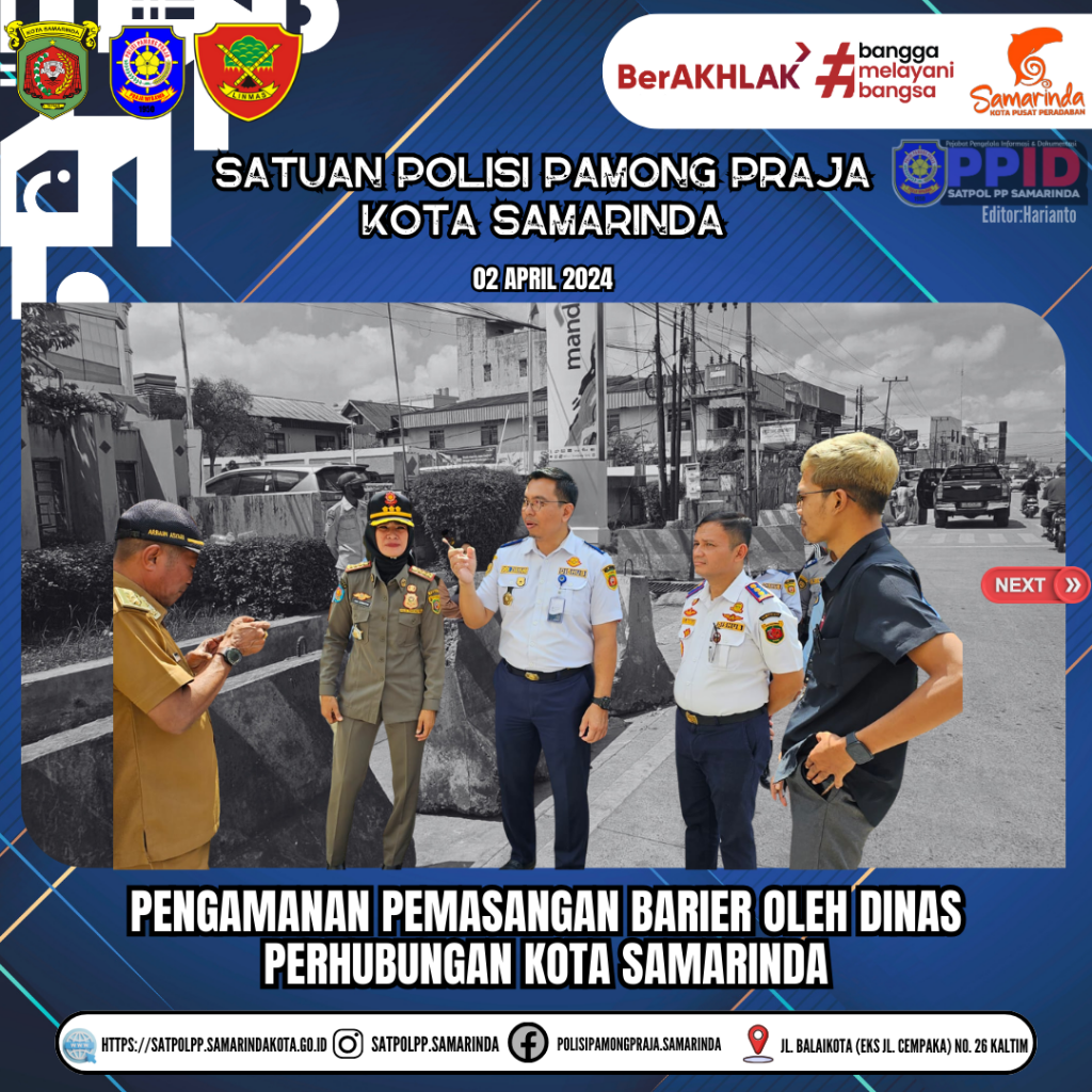 Pengamanan Pemasangan BARier Oleh Dinas Perhubungan di wilayah SCP Samarinda