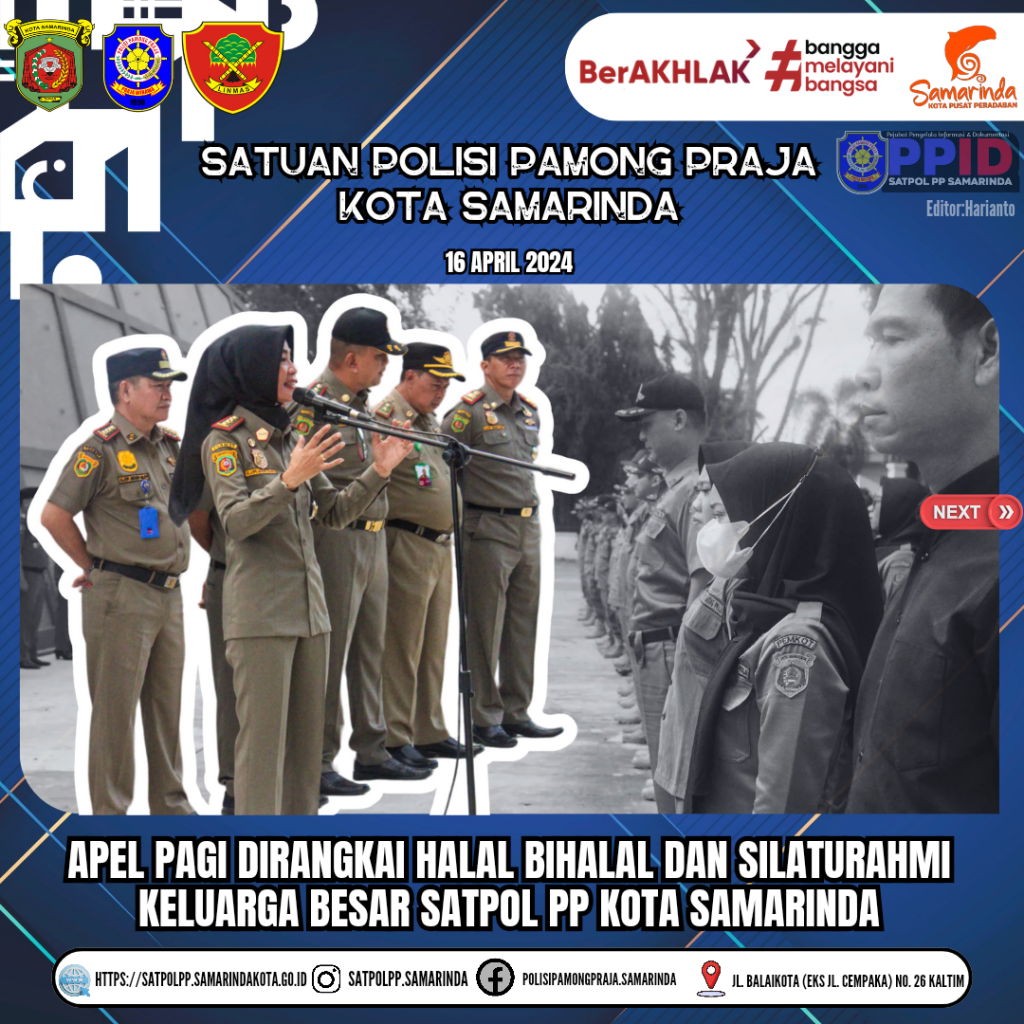 APEL PAGI DIRANGKAI HALAL BIHALAL DAN SILATURAHMI KELUARGA BESAR SATPOL PP KOTA SAMARINDA