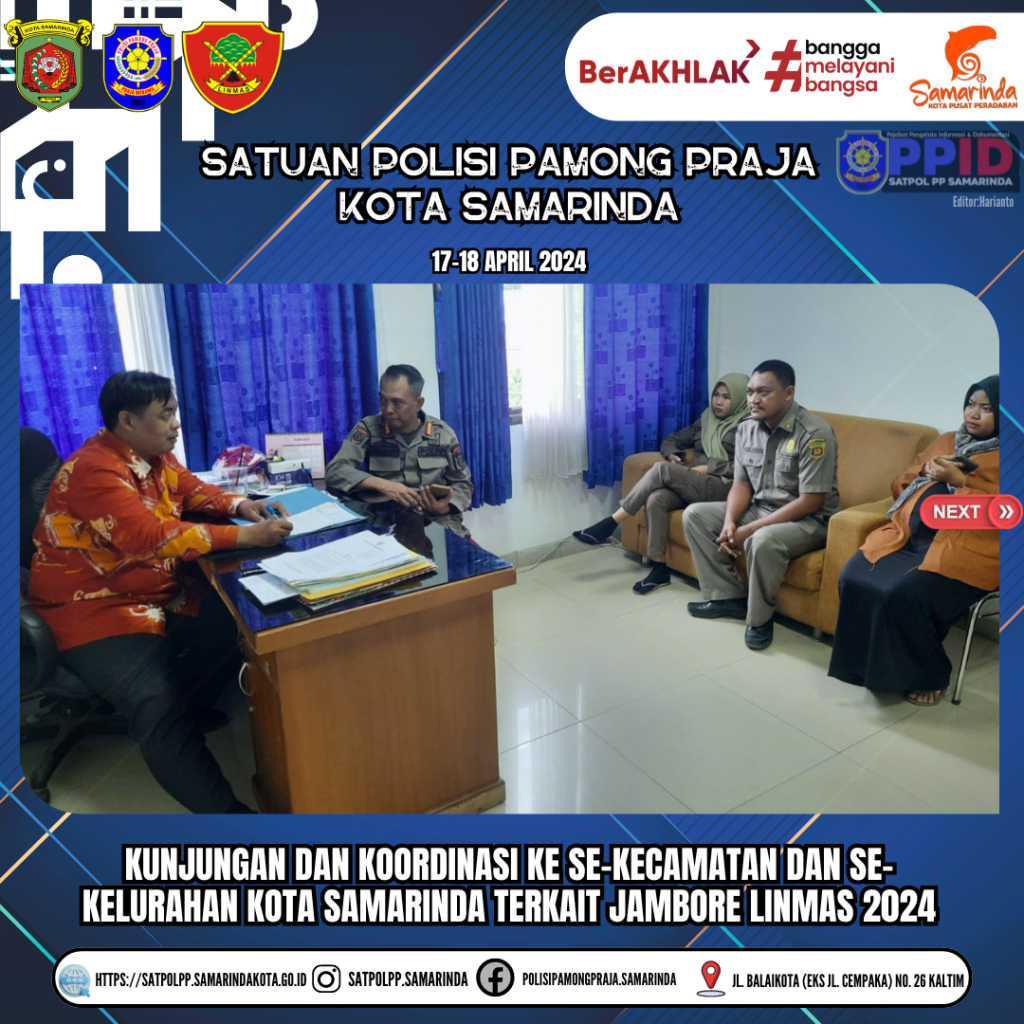 Kunjungan dan Koordinasi ke se-Kecamatan dan se-Kelurahan Kota Samarinda Terkait Jambore Linmas 2024