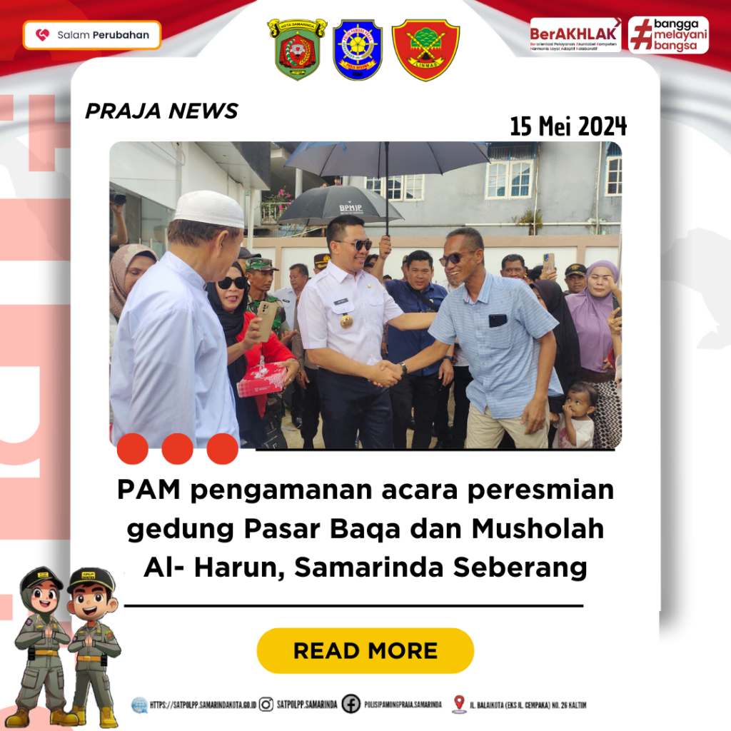 PAM Pengamanan dalam acara peresmian Pasar Baqa dan Musholla Al-Harun, Samarinda Seberang