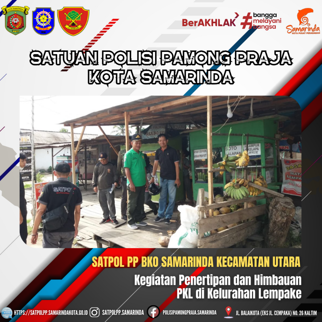 Satpol PP BKO Kecamatan Samarinda Utara Kegiatan Penertiban dan Himbauan Pedagang Kaki Lima